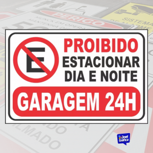 Placa Sinalização Proibido Estacionar Garagem 24h PVC 1mm Adesivado 30x20cm   Corte Reto 